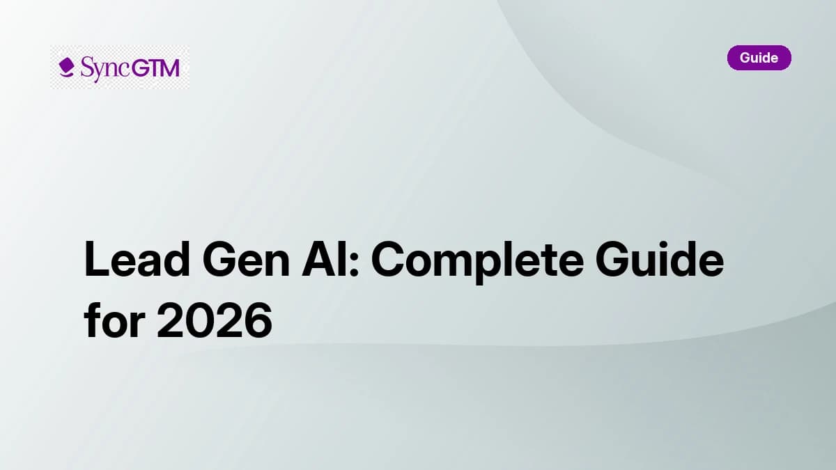 Lead gen AI complete guide for 2026 — how it works, pitfalls, and best practices