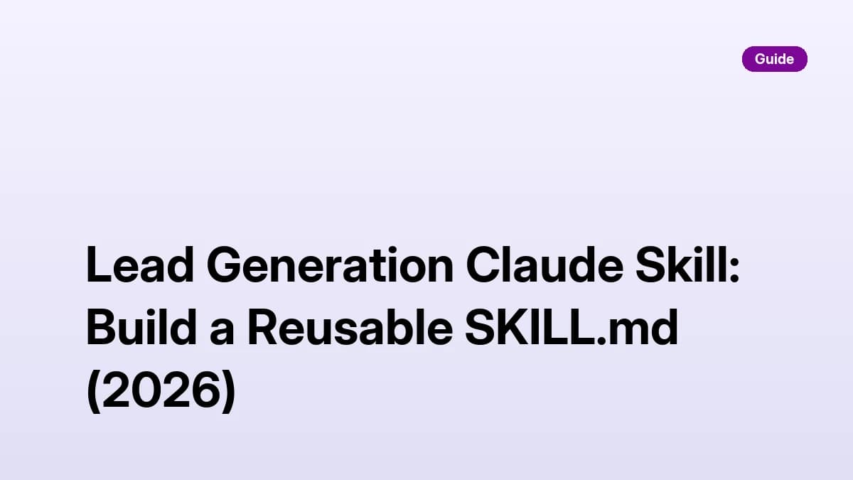 Lead Generation Claude Skill — Build a Reusable SKILL.md with SyncGTM MCP