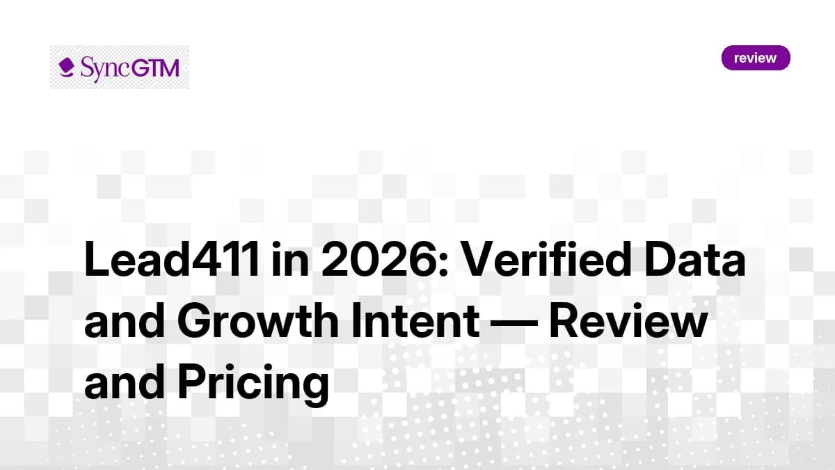 Lead411 Review 2026 — Intent Data, Pricing, and Verdict