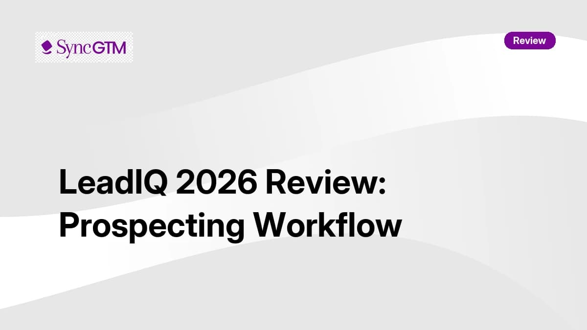 LeadIQ Review 2026 — Prospecting Workflow, Pricing, and Features