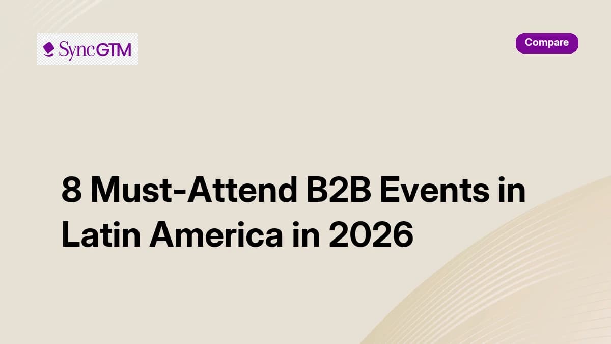 8 must-attend B2B events in Latin America in 2026 — for sales, marketing, and revenue leaders in São Paulo, Rio de Janeiro, Mexico City, and Bogotá