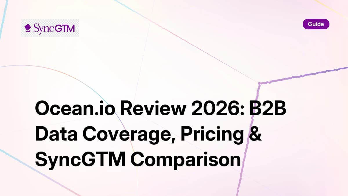Ocean.io Review 2026 — B2B data coverage, pricing, and SyncGTM comparison