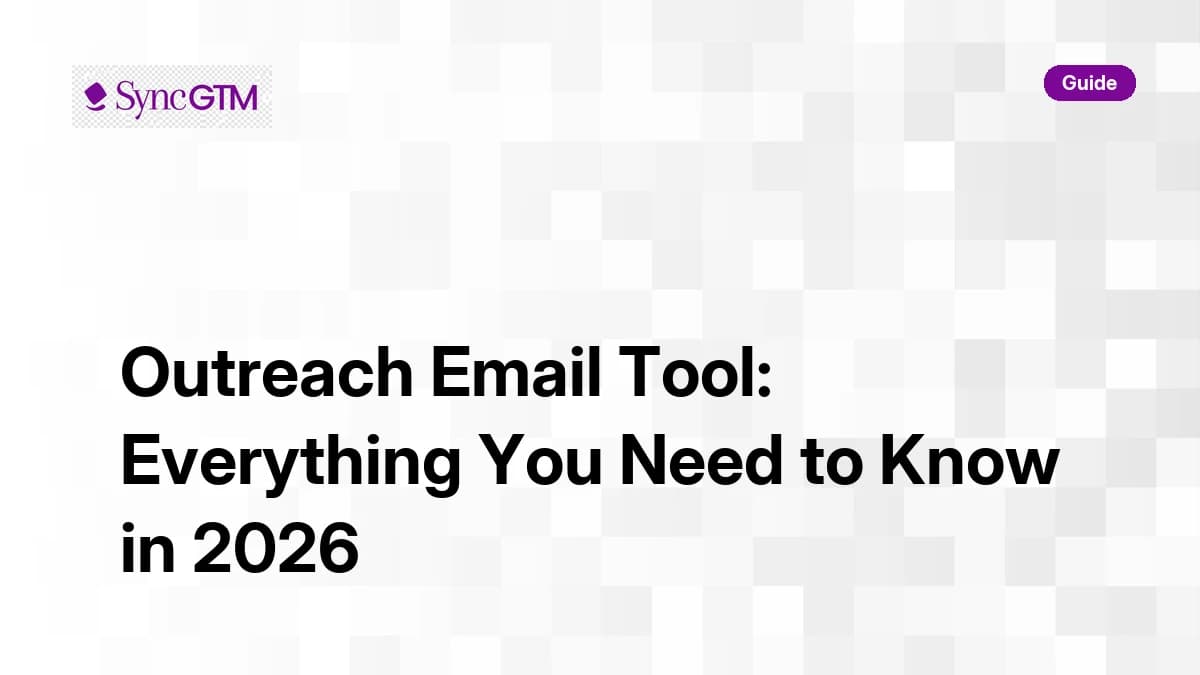 Outreach Email Tool: Everything You Need to Know in 2026