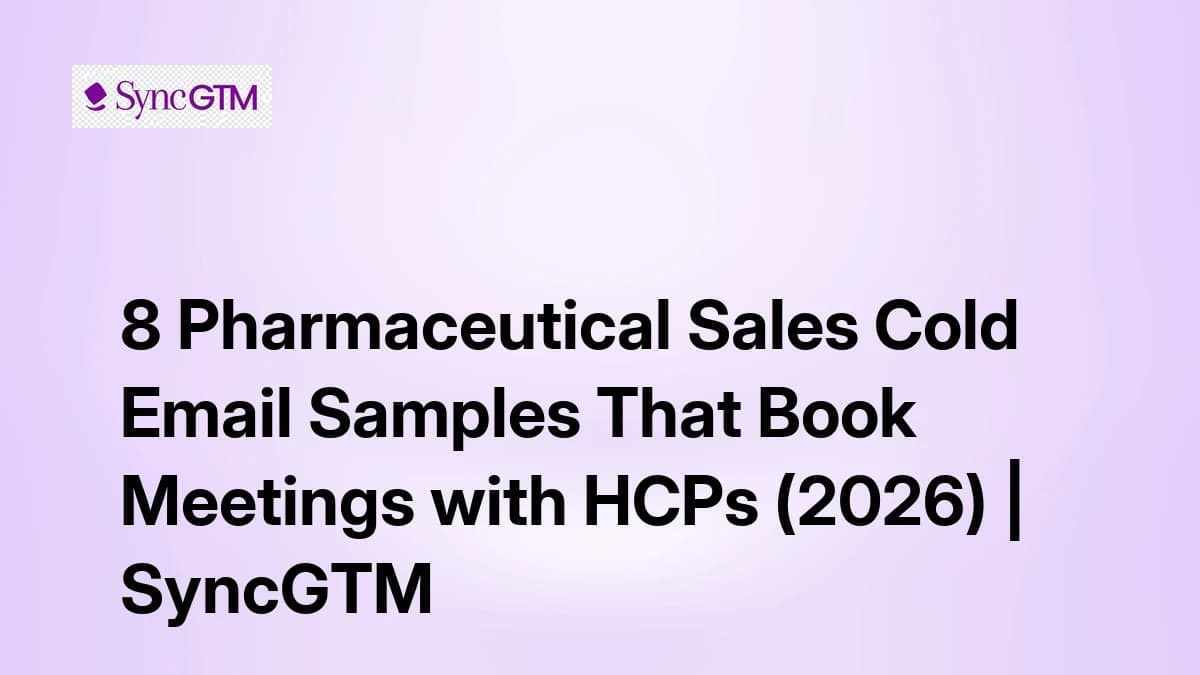 Pharmaceutical sales cold email samples for HCPs — compliance-safe 2026 templates