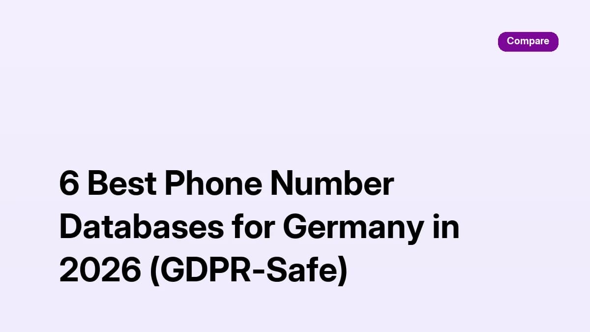 Phone number database Germany 2026: six GDPR-safe German B2B phone databases compared