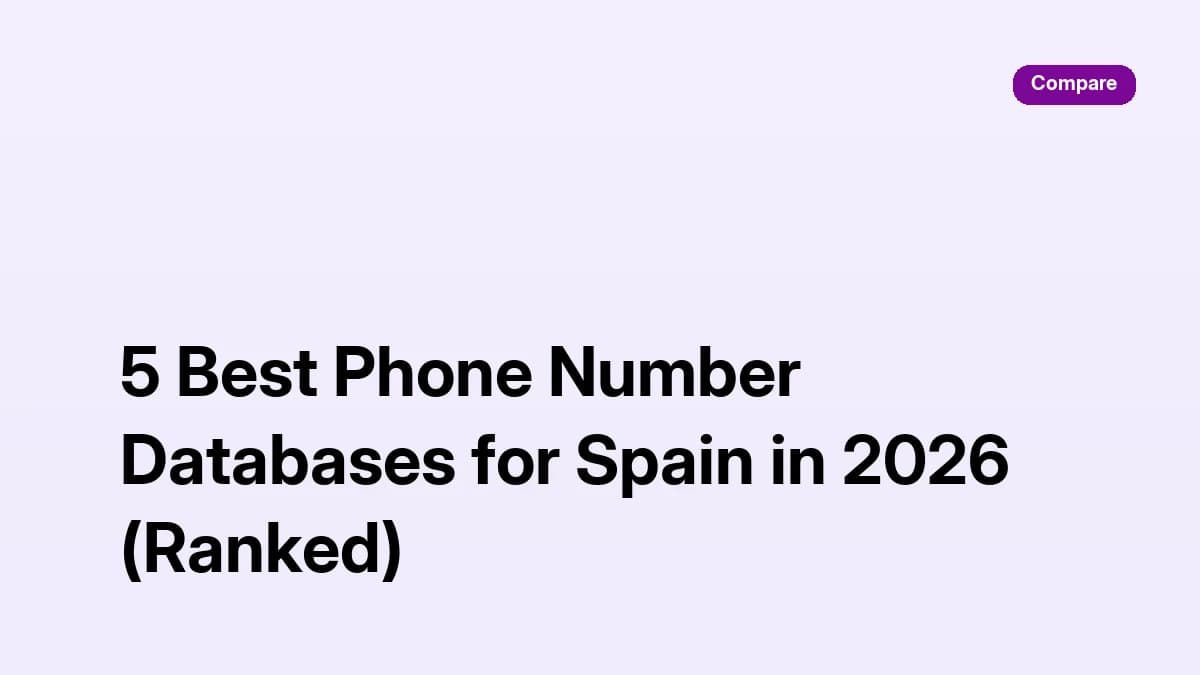 Phone number database Spain 2026: five compliant Spanish B2B phone databases ranked