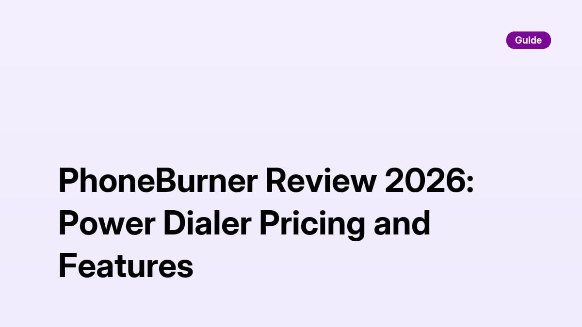 PhoneBurner Review 2026: Power Dialer Pricing and Features