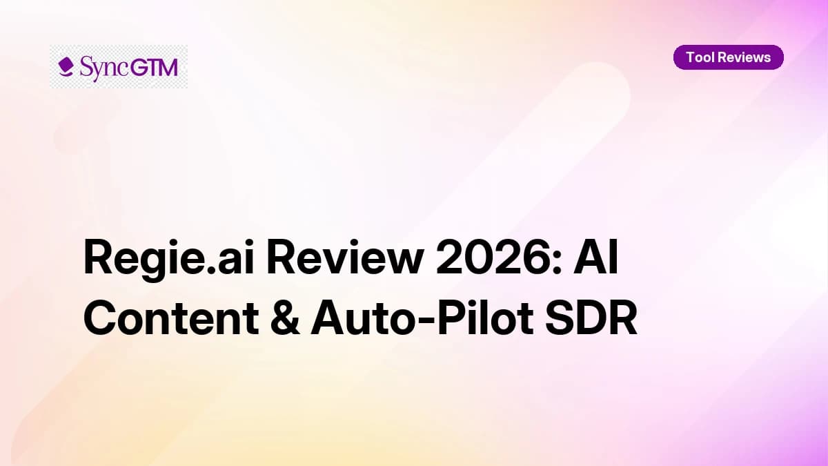 Regie.ai Review 2026 — AI Content, Auto-Pilot SDR, Pricing, and Verdict