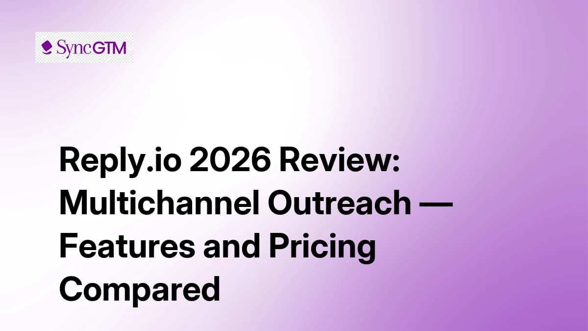 Reply.io Review 2026 — Multichannel Outreach, Pricing, and Verdict