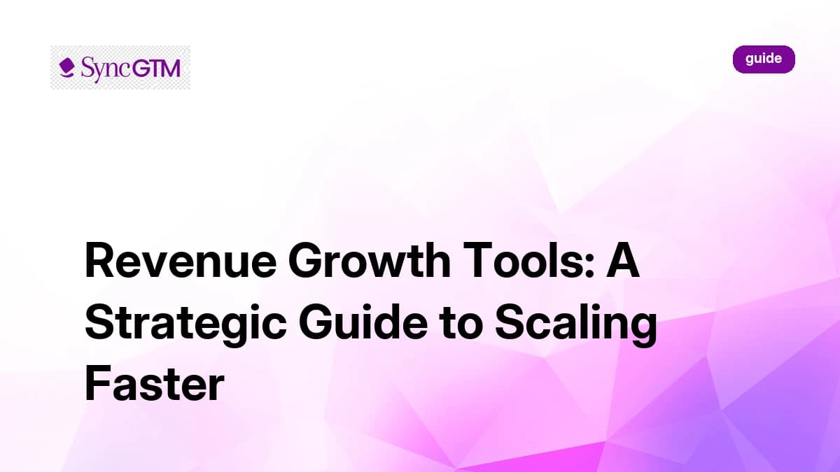 Revenue Growth Tools: A Strategic Guide to Scaling Faster