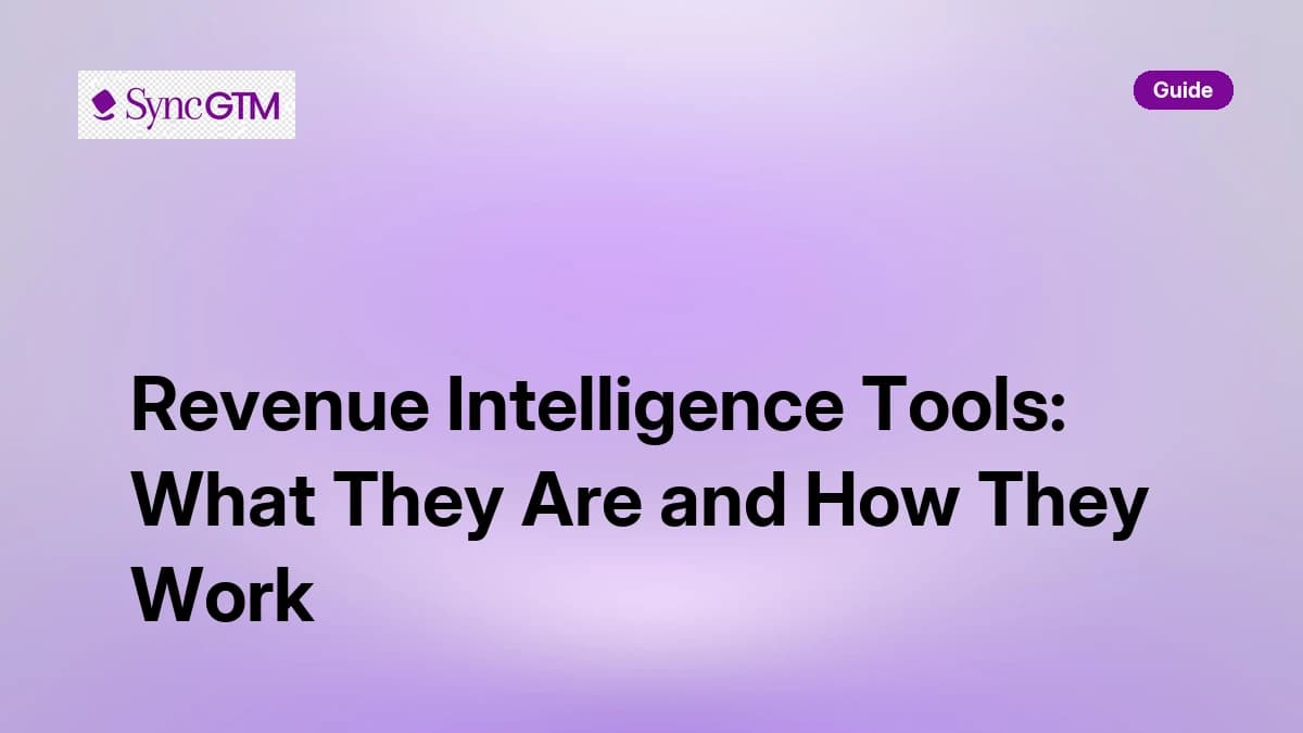 Revenue Intelligence Tools: What They Are and How They Work