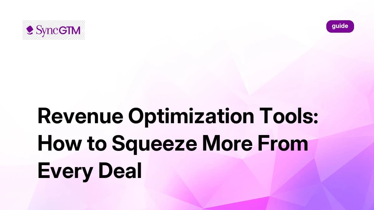 Revenue Optimization Tools: How to Squeeze More From Every Deal