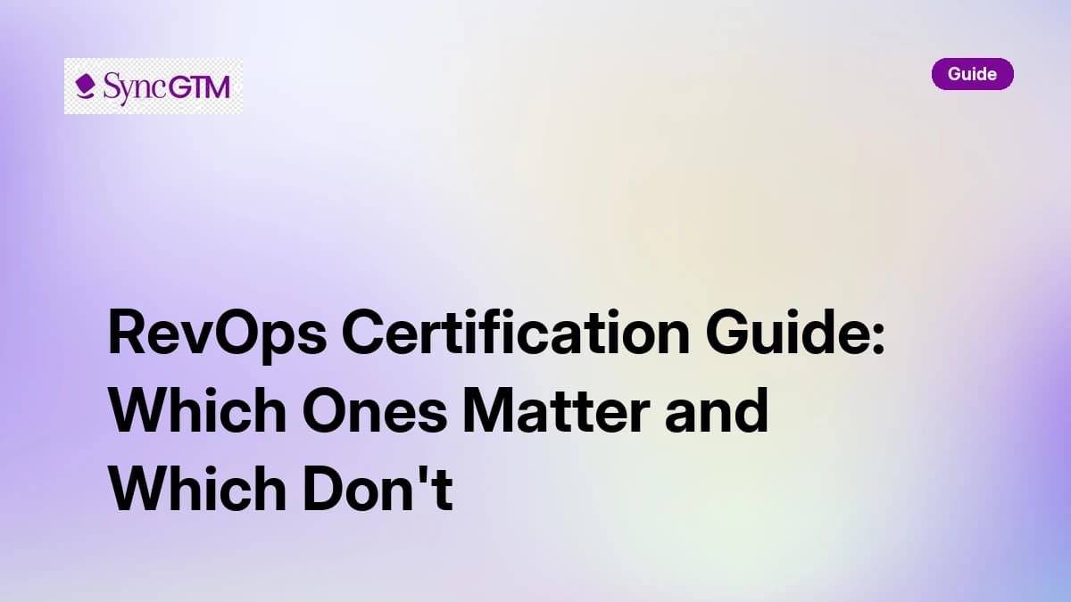 RevOps Certification Guide: Which Ones Matter and Which Don't
