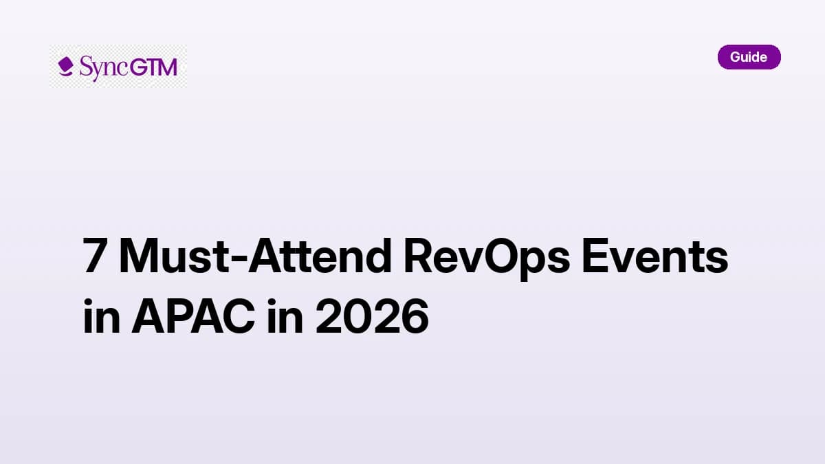 7 must-attend RevOps events in APAC in 2026 — guide by SyncGTM