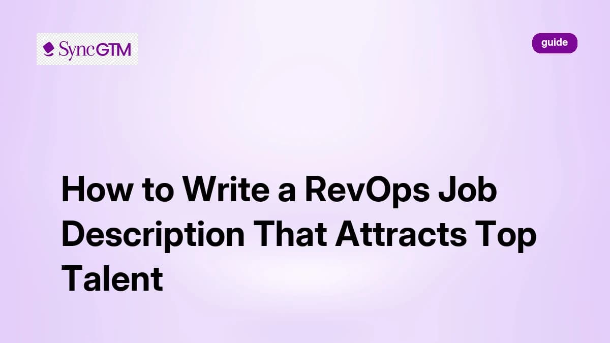 How to Write a RevOps Job Description That Attracts Top Talent