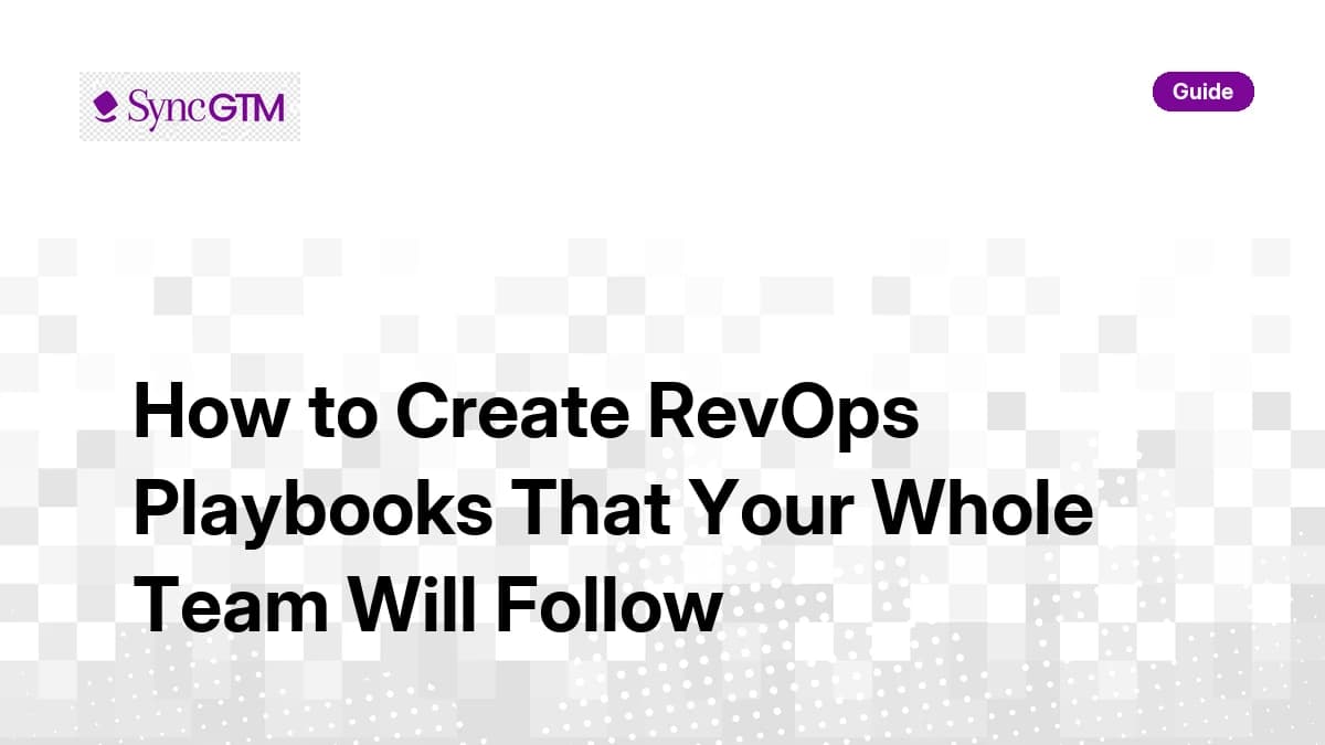 How to Create RevOps Playbooks That Your Whole Team Will Follow