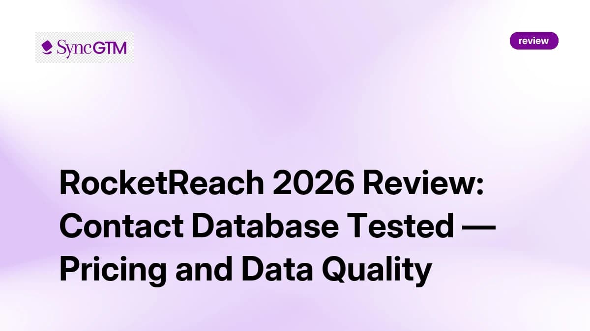 RocketReach Review 2026 — Contact Database, Pricing, and Verdict