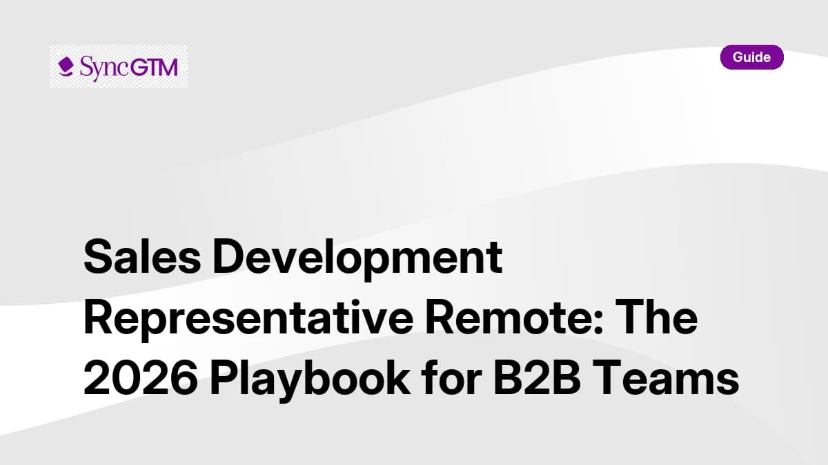 Sales development representative remote playbook — 2026 guide for B2B teams