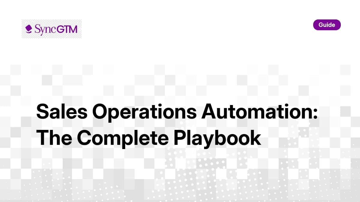 Sales Operations Automation: The Complete Playbook