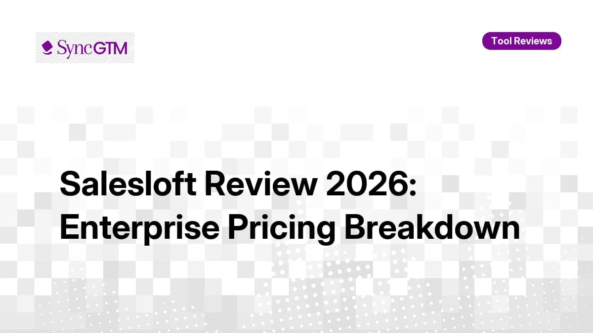 Salesloft Review 2026 showing enterprise sales engagement platform pricing, cadence features, and comparison verdict