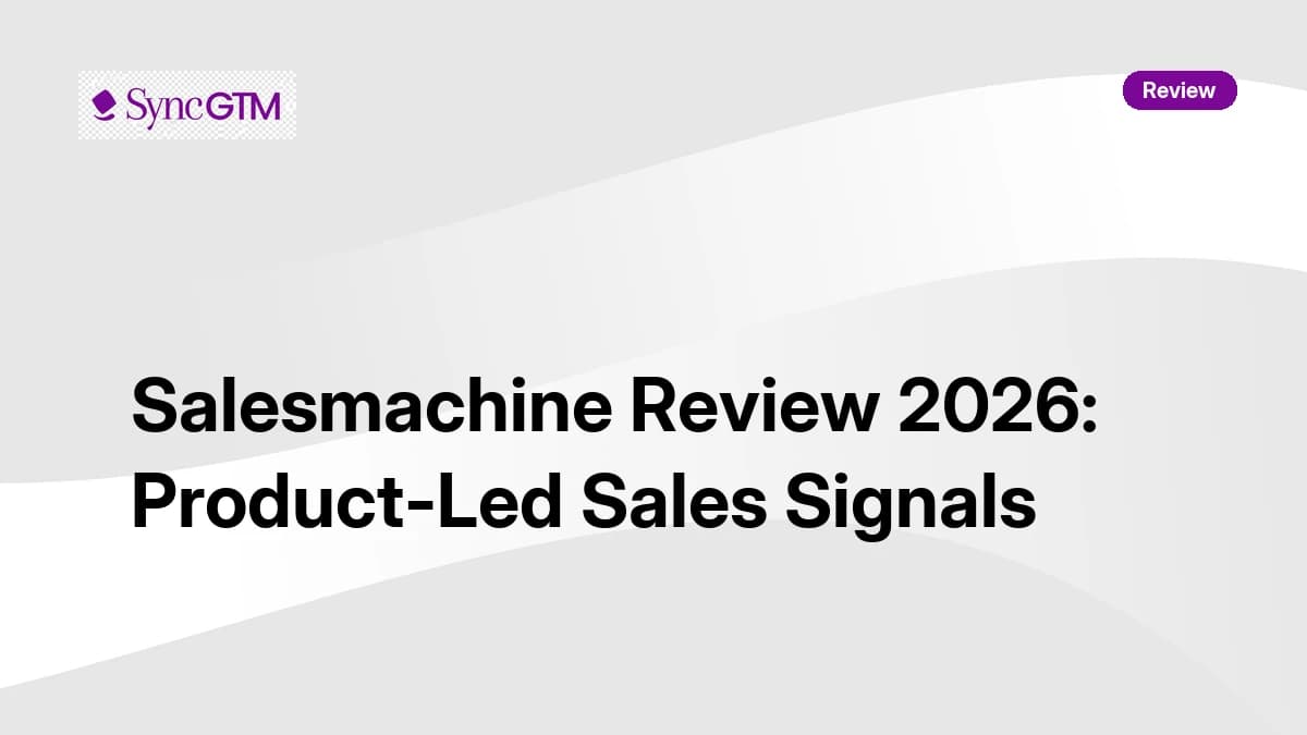 Salesmachine Review 2026 — Product-Led Sales Signals and Pricing