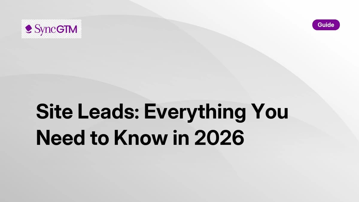 Site Leads: Everything You Need to Know in 2026
