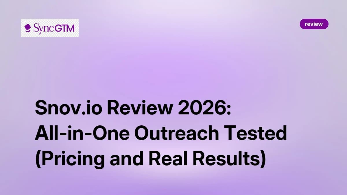 Snov.io Review 2026 — All-in-One Outreach Tested with Pricing and Real Results