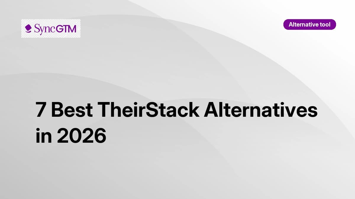 7 best TheirStack alternatives in 2026 — ranked comparison guide