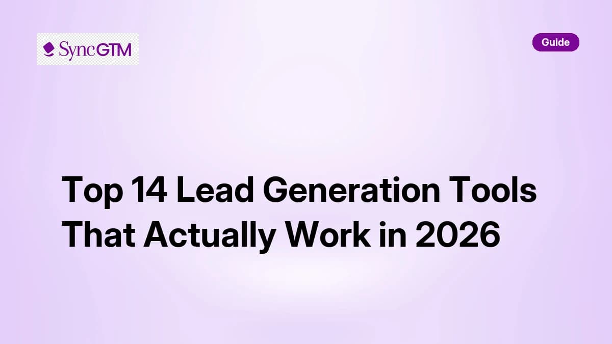 Top 14 Lead Generation Tools That Actually Work in 2026