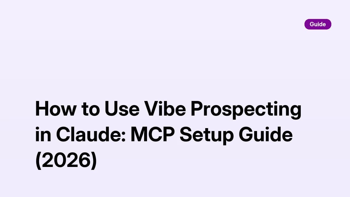 Vibe prospecting in Claude — Explorium MCP setup guide for B2B lead generation