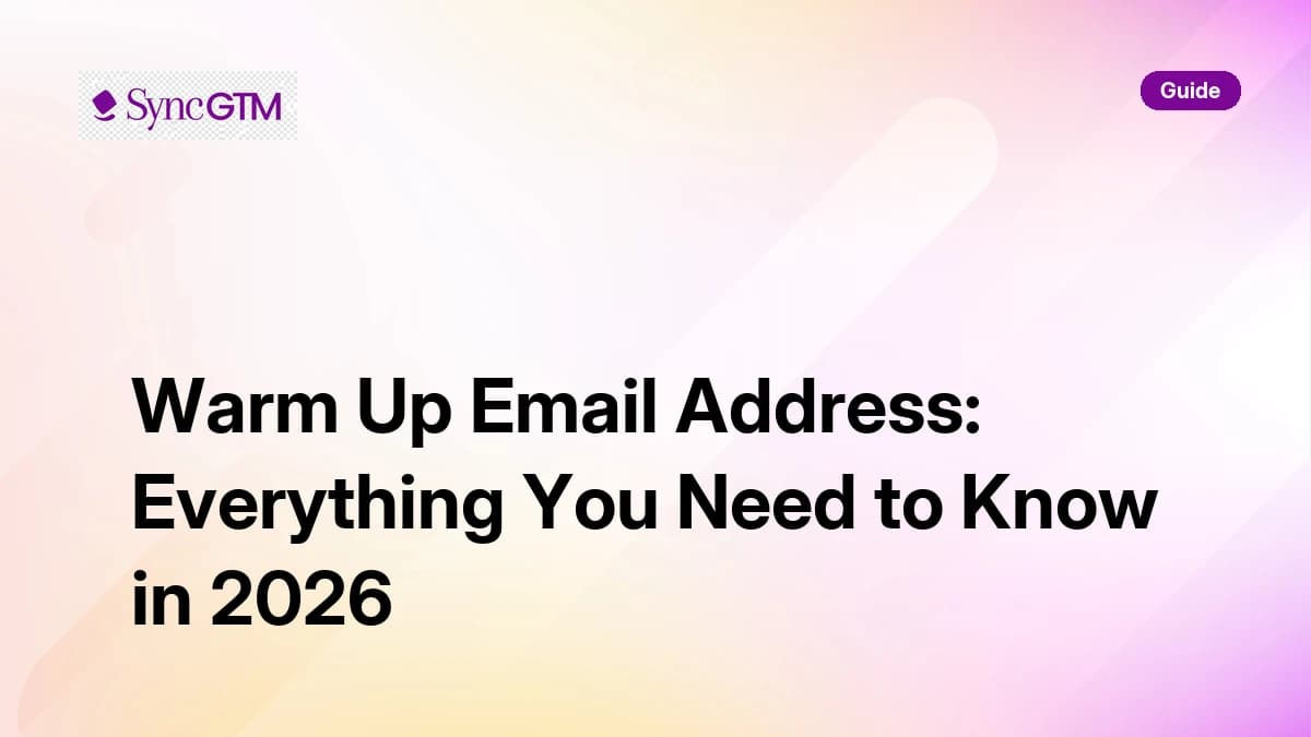Warm Up Email Address: Everything You Need to Know in 2026