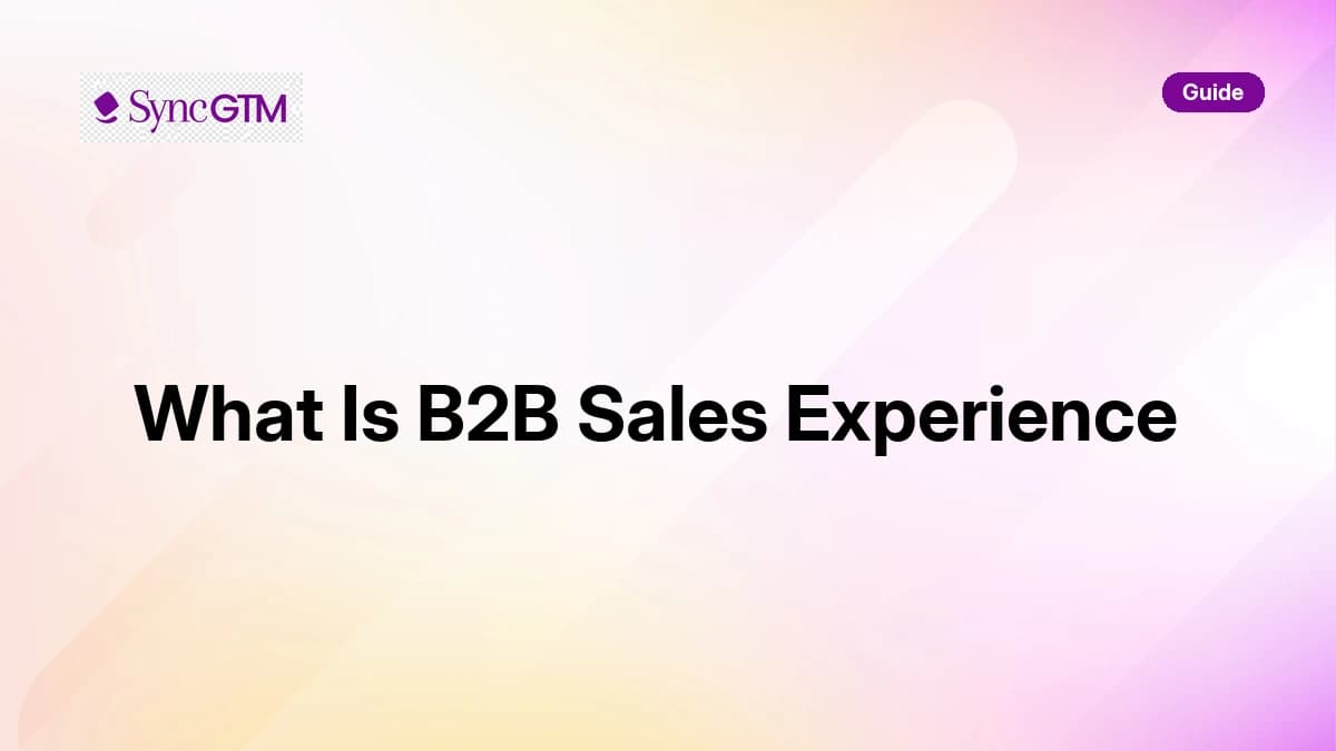 What Counts as B2B Sales Experience in 2026? (And How to Build It)