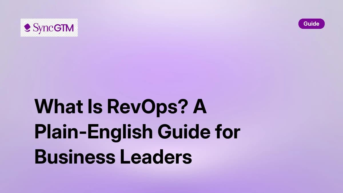 What Is RevOps? A Plain-English Guide for Business Leaders