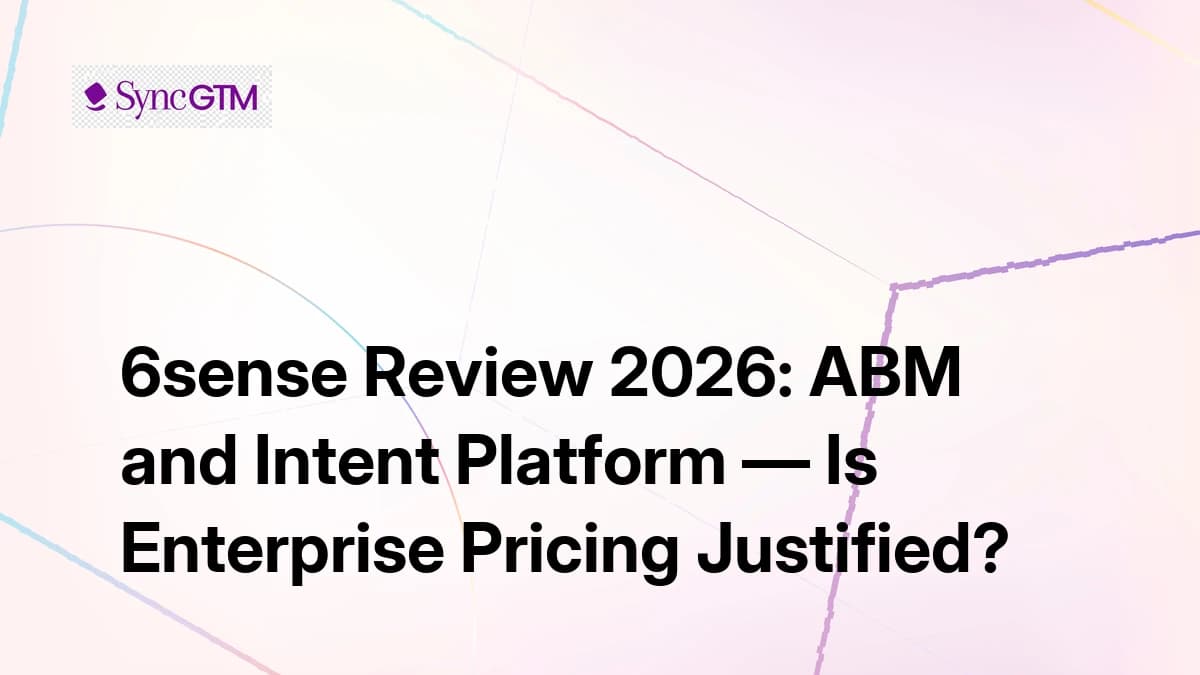 6sense Review 2026 — ABM Platform, Intent Data, and Enterprise Pricing