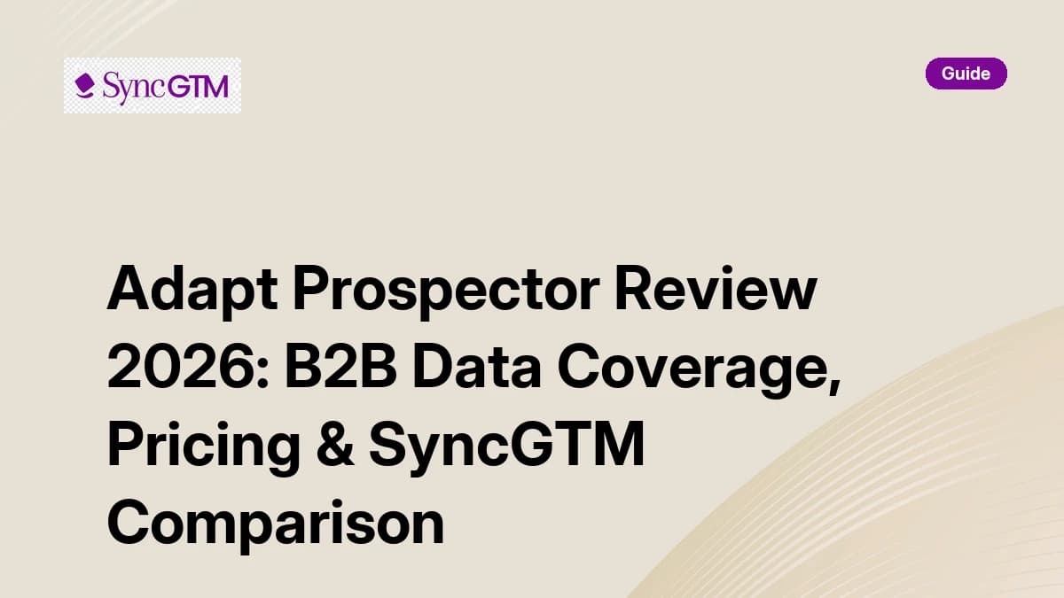 Adapt Prospector Review 2026 — B2B data coverage, pricing, and SyncGTM waterfall comparison