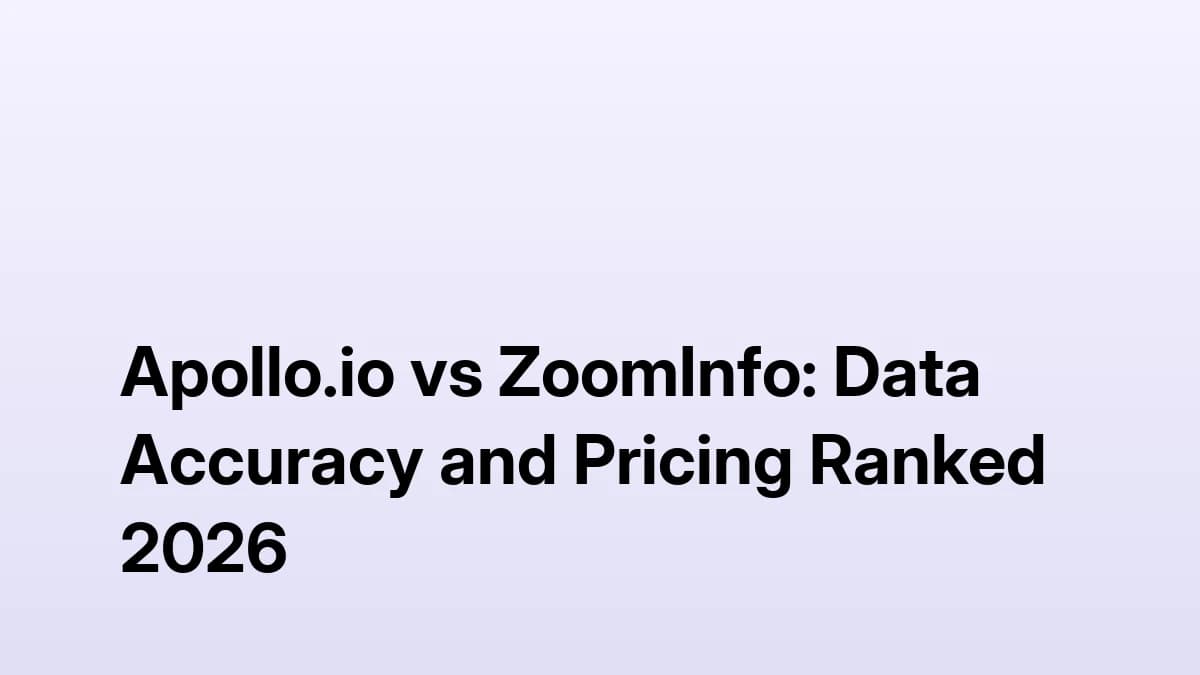 Apollo.io vs ZoomInfo: Data Accuracy and Pricing Ranked 2026