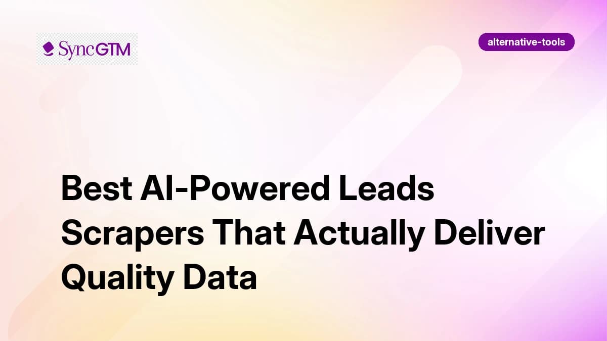 Best AI-Powered Leads Scrapers That Actually Deliver Quality Data