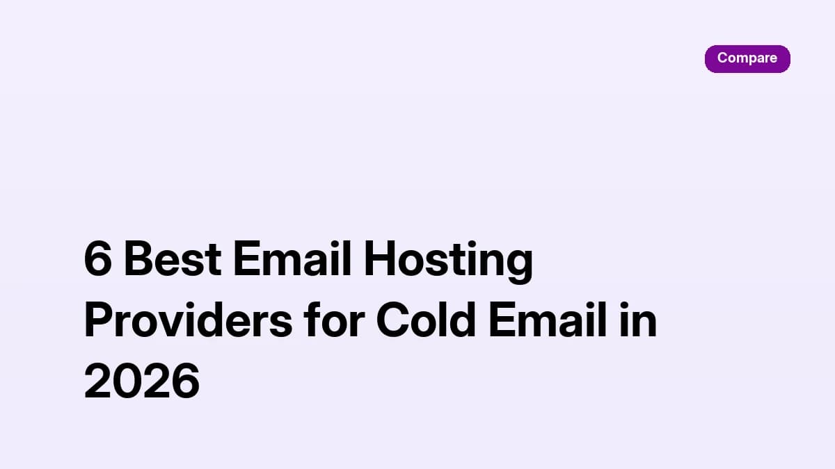 6 Best Email Hosting Providers for Cold Email in 2026