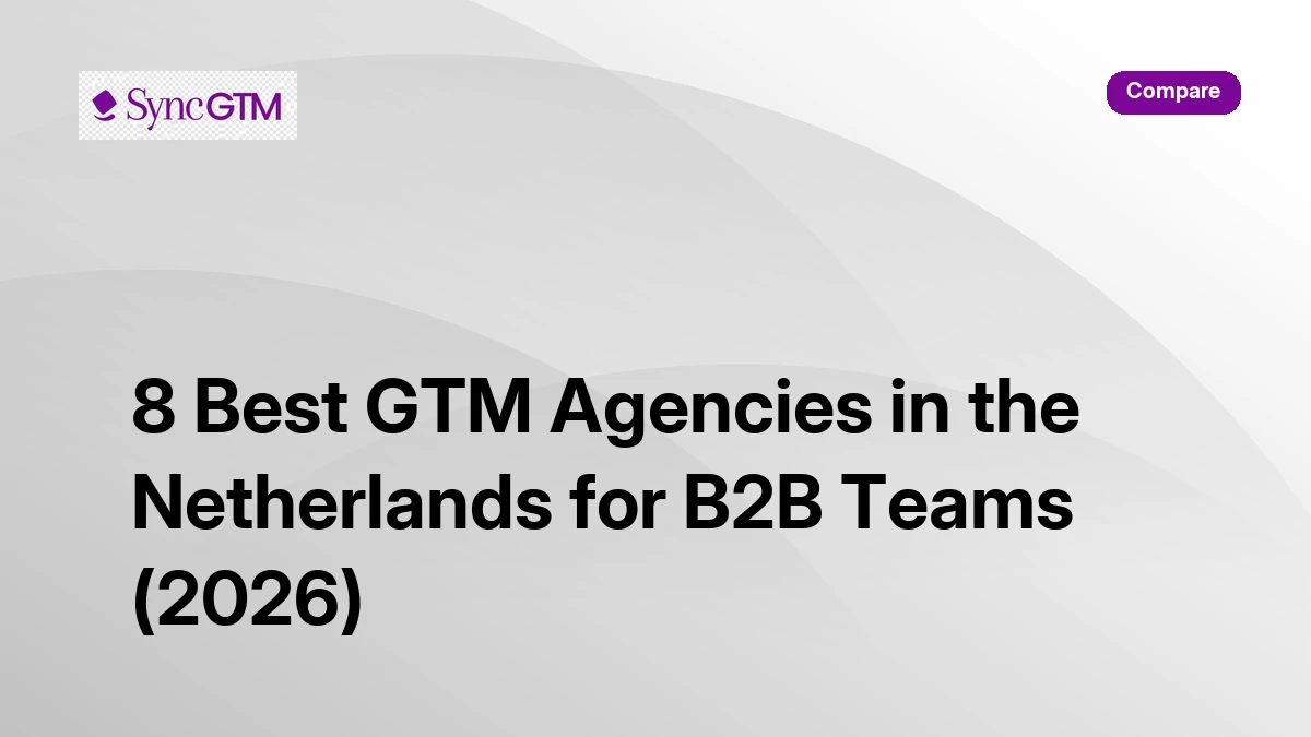 SyncGTM GTM intelligence platform — Benelux B2B data enrichment and intent signals for Netherlands outbound