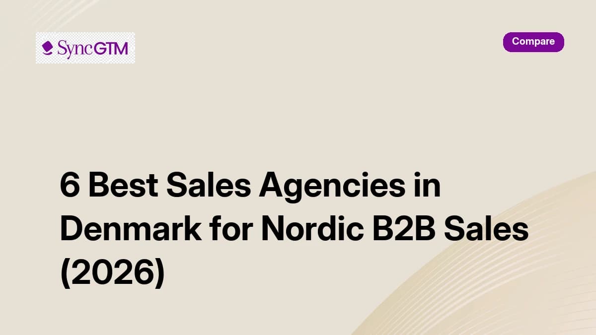 6 best sales agencies in Denmark for Nordic B2B sales 2026 comparison