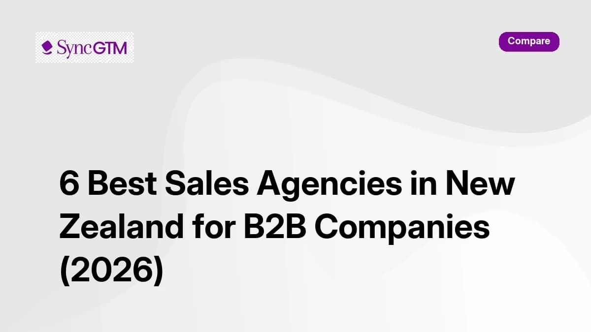 6 best sales agencies in New Zealand for B2B companies in 2026