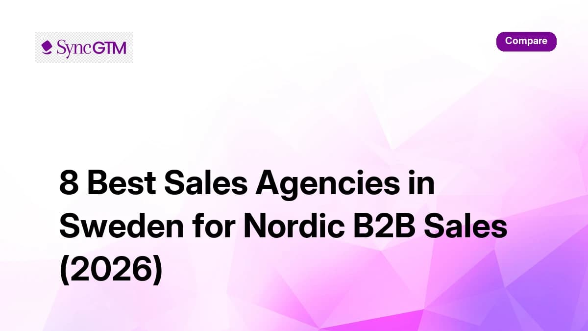 8 best sales agencies in Sweden for Nordic B2B sales 2026 comparison