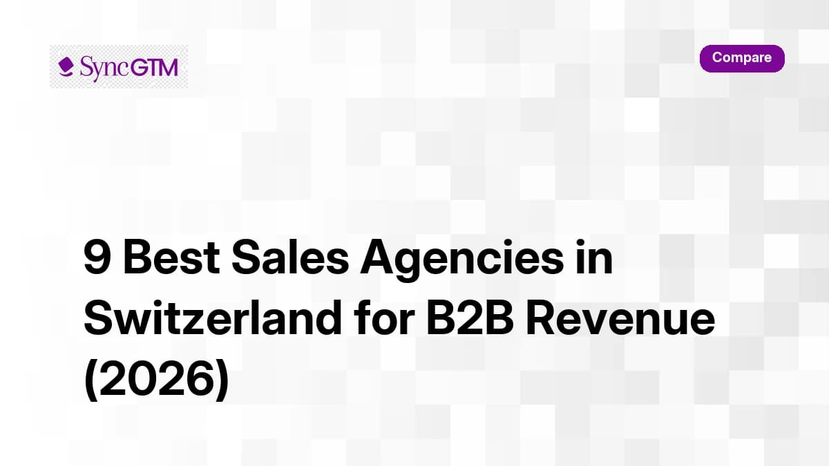 9 best sales agencies in Switzerland for B2B revenue 2026 comparison