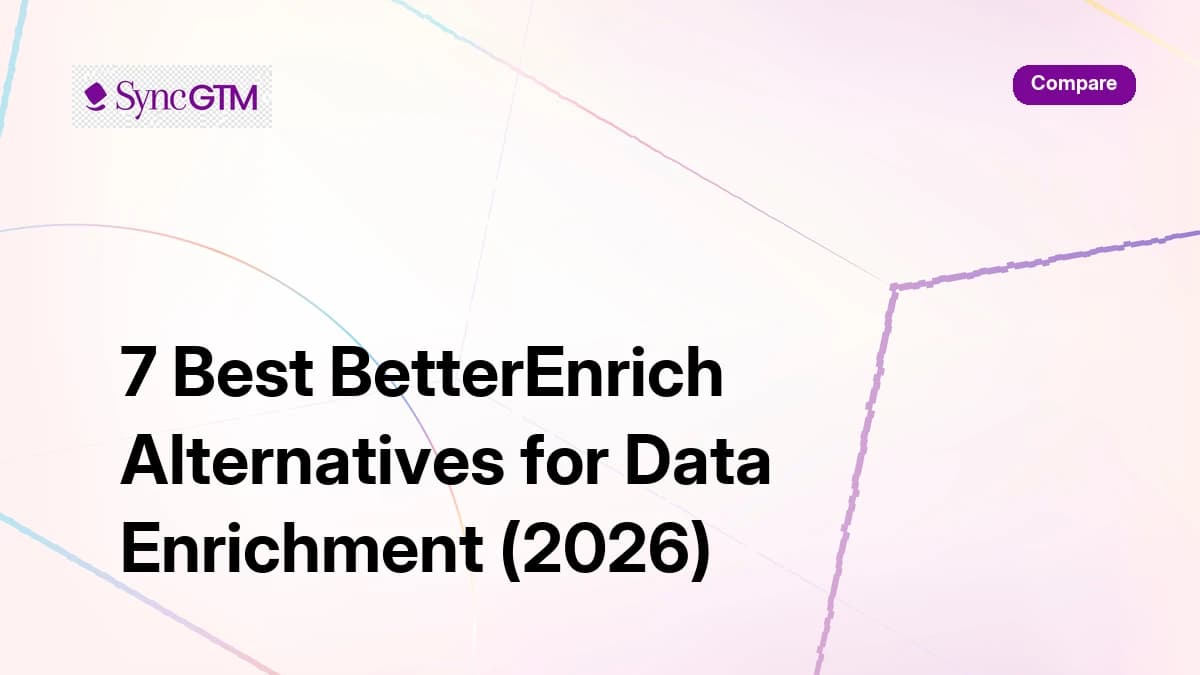 Best BetterEnrich alternatives for data enrichment in 2026 — comparison guide
