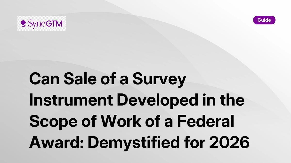 Can you sell a survey instrument developed under a federal award — federal IP rules explained