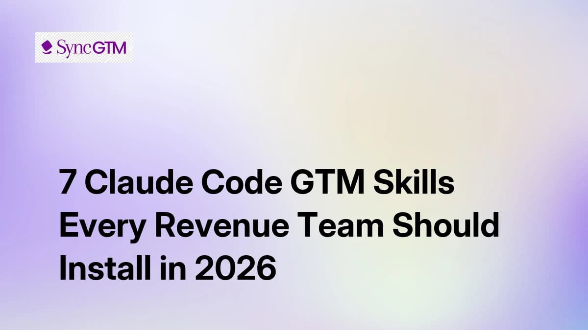 7 Best Claude Code GTM Skills and Repos Every Revenue Team Should Install in 2026