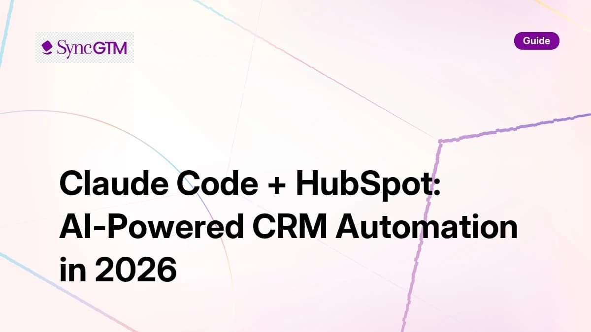Claude Code + HubSpot: AI-Powered CRM Automation in 2026