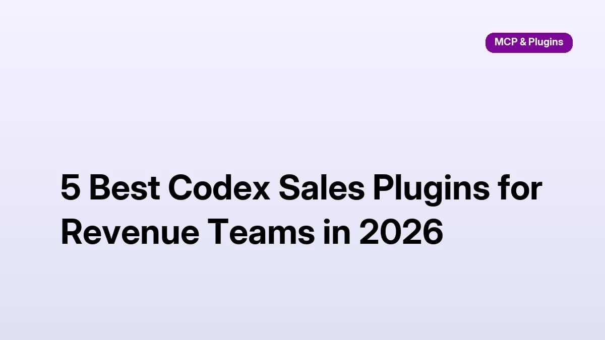 5 best Codex sales plugins for revenue teams in 2026 — ranked comparison