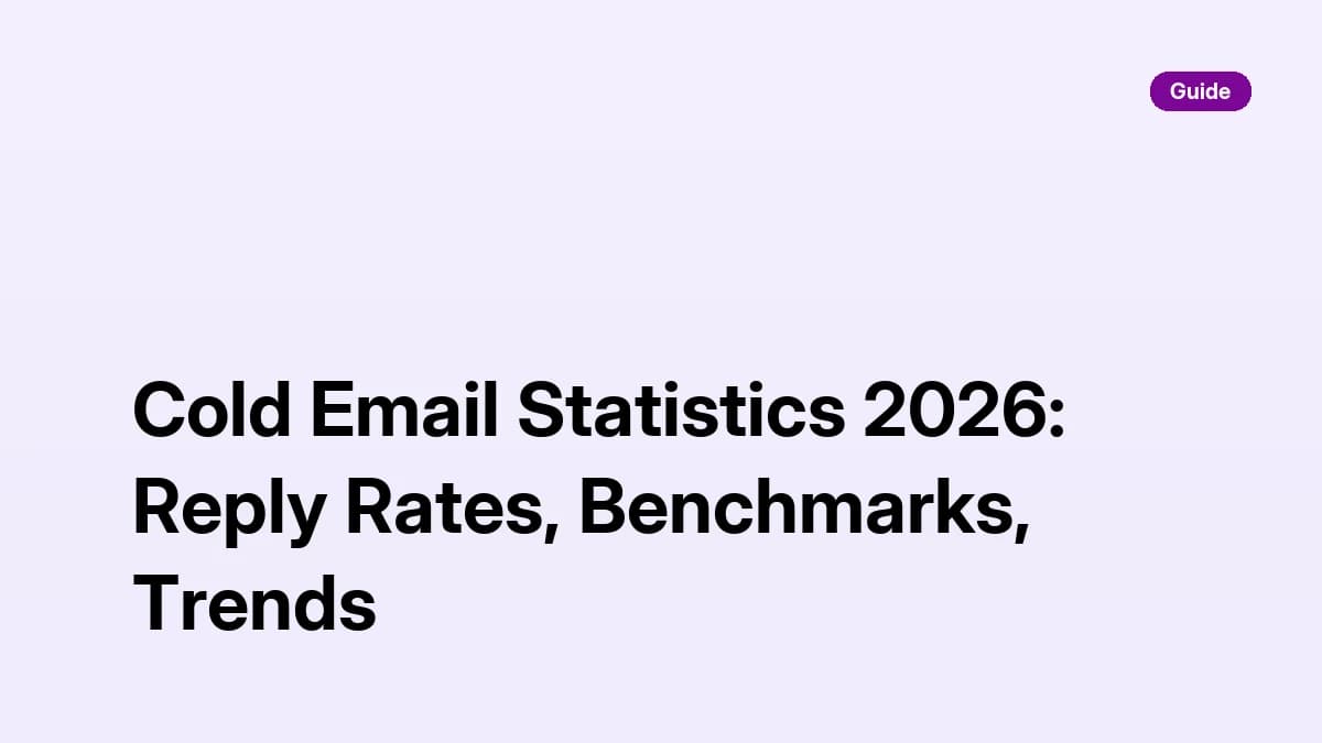 Cold Email Statistics 2026: Reply Rates, Benchmarks, Trends