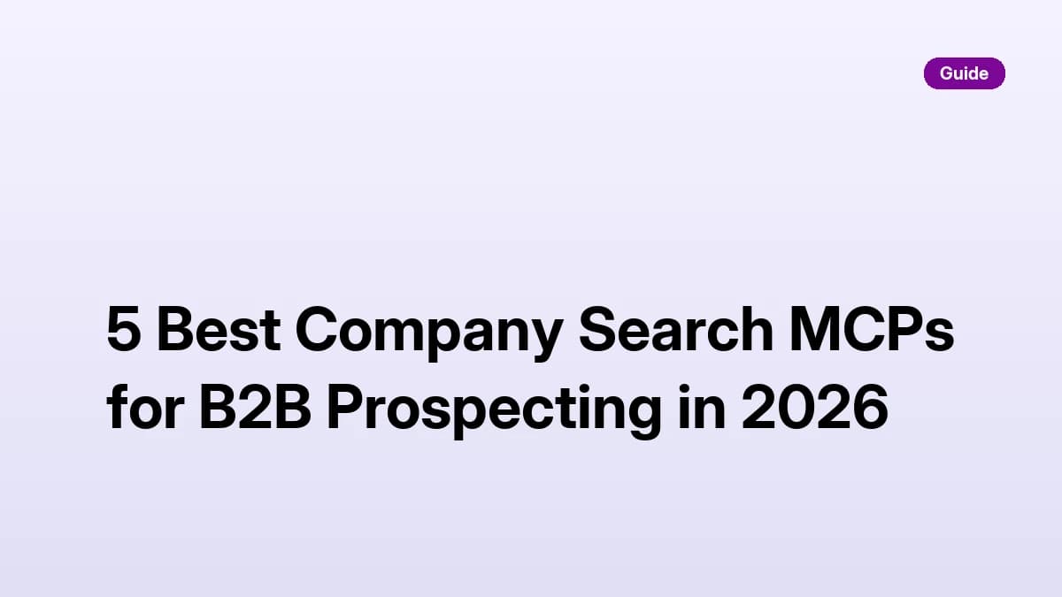 Five company search MCP servers compared for B2B prospecting in Claude